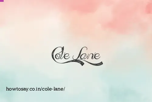 Cole Lane