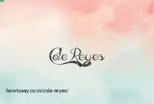 Cole Reyes