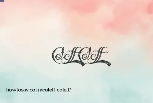 Coleff Coleff