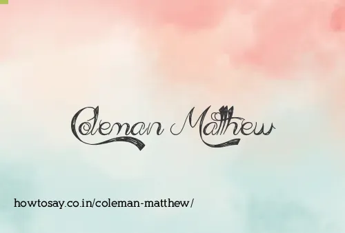 Coleman Matthew