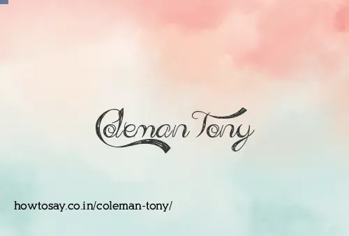 Coleman Tony