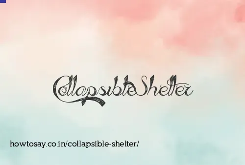 Collapsible Shelter