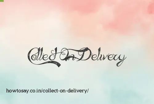 Collect On Delivery