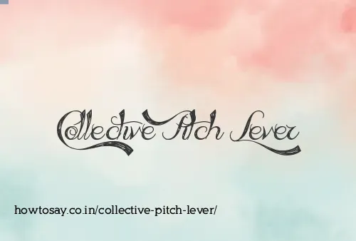 Collective Pitch Lever