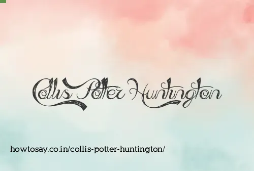 Collis Potter Huntington