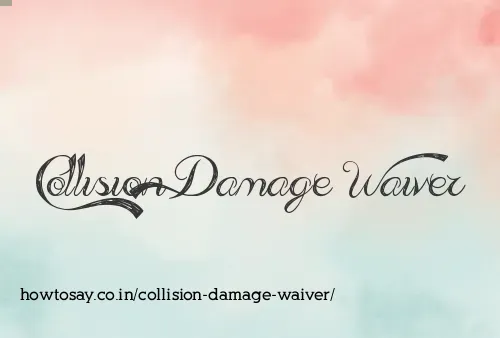 Collision Damage Waiver