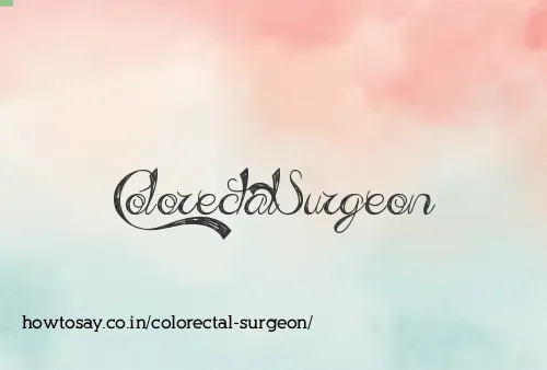 Colorectal Surgeon