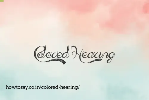 Colored Hearing