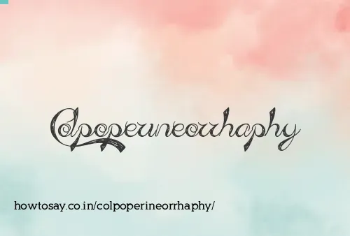 Colpoperineorrhaphy