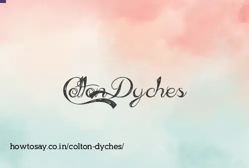 Colton Dyches