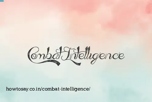 Combat Intelligence
