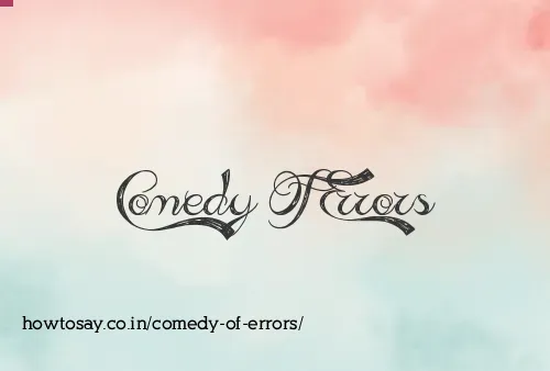 Comedy Of Errors