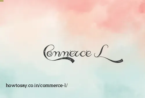 Commerce L