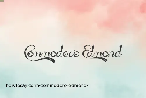 Commodore Edmond
