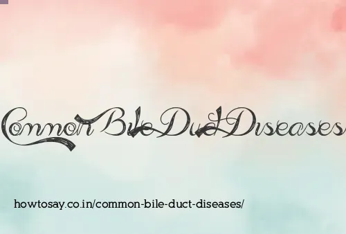 Common Bile Duct Diseases