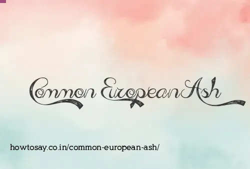 Common European Ash