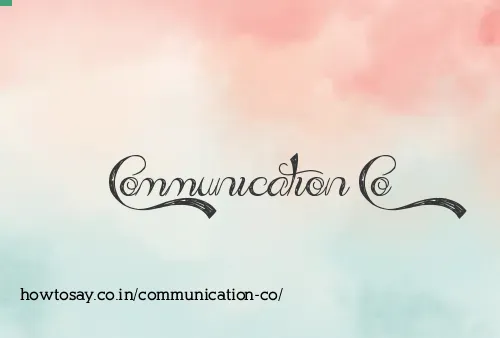 Communication Co