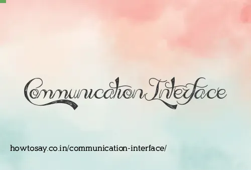 Communication Interface