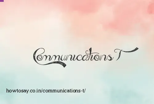 Communications T
