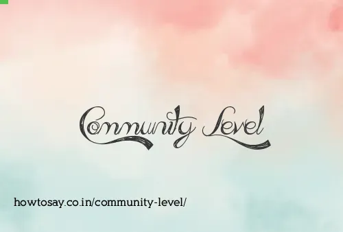Community Level