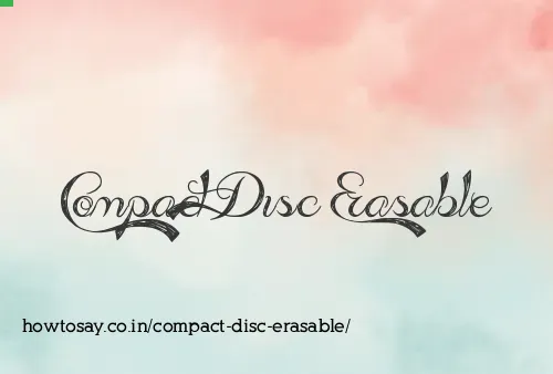 Compact Disc Erasable
