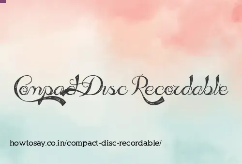 Compact Disc Recordable