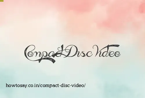 Compact Disc Video