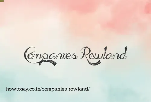 Companies Rowland
