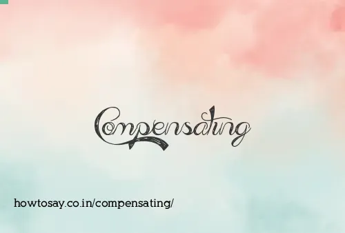 Compensating