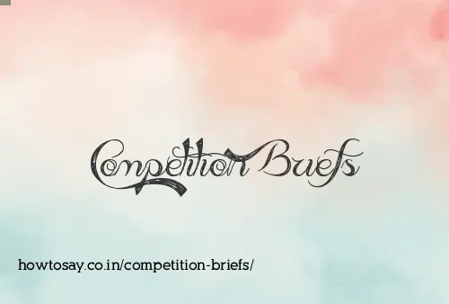 Competition Briefs