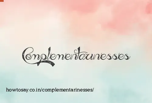 Complementarinesses
