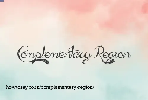 Complementary Region