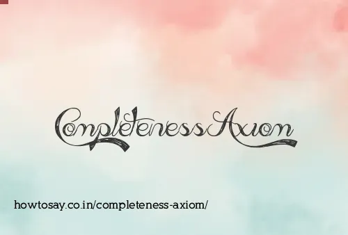 Completeness Axiom