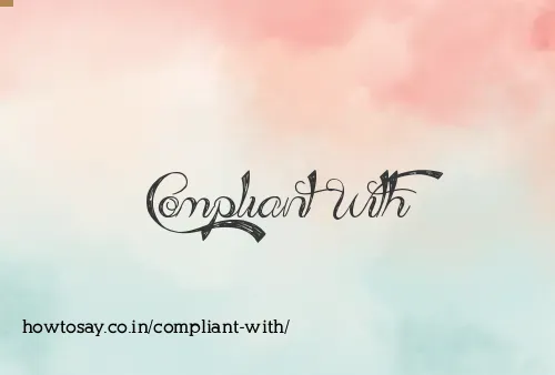 Compliant With