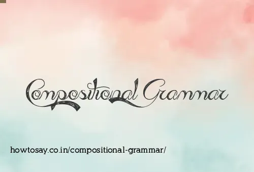 Compositional Grammar