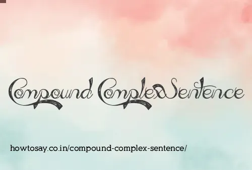 Compound Complex Sentence