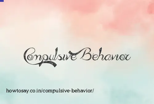 Compulsive Behavior