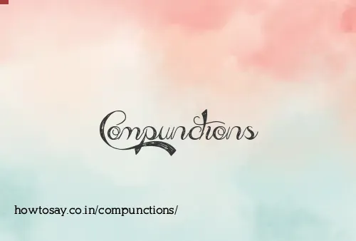 Compunctions