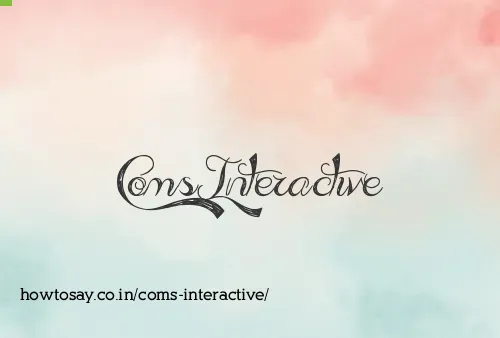 Coms Interactive