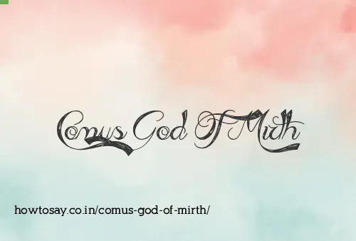 Comus God Of Mirth