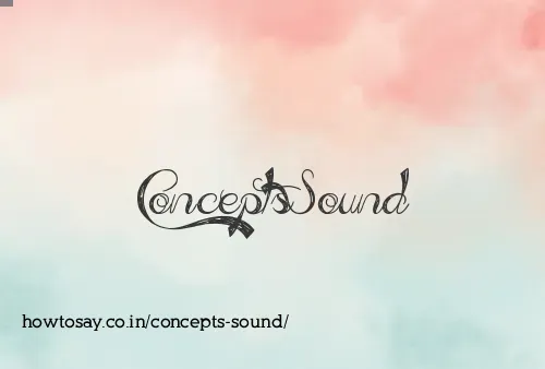 Concepts Sound