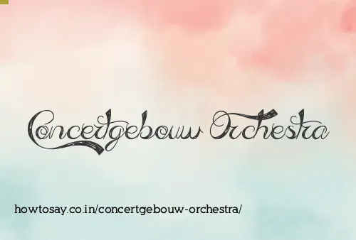 Concertgebouw Orchestra