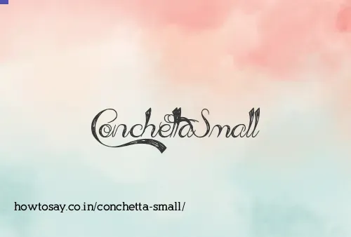 Conchetta Small