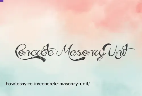 Concrete Masonry Unit