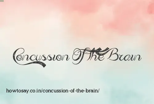 Concussion Of The Brain