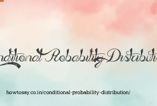 Conditional Probability Distribution
