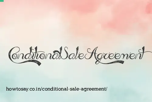 Conditional Sale Agreement