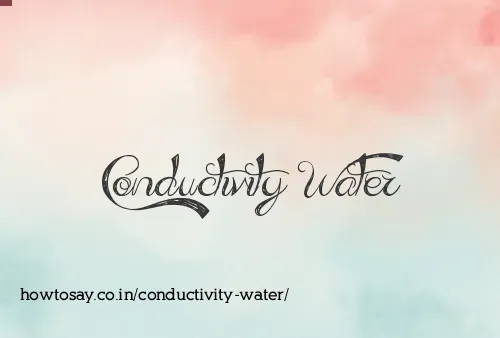 Conductivity Water