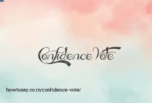 Confidence Vote