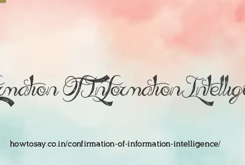 Confirmation Of Information Intelligence